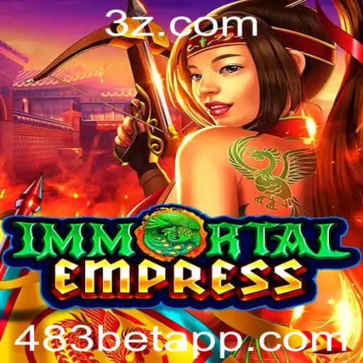 Descubra o Universo Fascinante de ImmortalEmpress: O Novo Jogo da 483bet